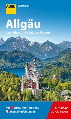 ADAC Reiseführer Allgäu von Kettl-Römer,  Barbara, Schnurrer,  Elisabeth