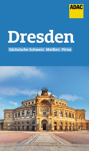 ADAC Reiseführer Dresden und Sächsische Schweiz von Schnurrer,  Elisabeth