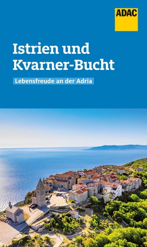 ADAC Reiseführer Istrien und Kvarner-Bucht von Wengert,  Veronika