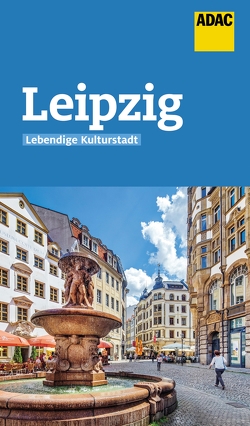 ADAC Reiseführer Leipzig von Rooij,  Jens van