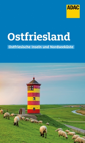 ADAC Reiseführer Ostfriesland und Ostfriesische Inseln von Lammert,  Andrea