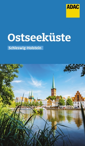 ADAC Reiseführer Ostseeküste Schleswig-Holstein von Dittombée,  Monika