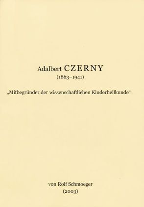 Adalbert Czerny (1863-1941) von Schmoeger,  Rolf