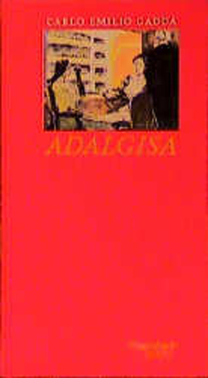 Adalgisa von Gadda,  Carlo Emilio, Kienlechner,  Toni