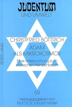 Adam als Mikrokosmos von Böttrich,  Christfried