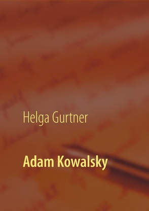 Adam Kowalsky von Gurtner,  Helga