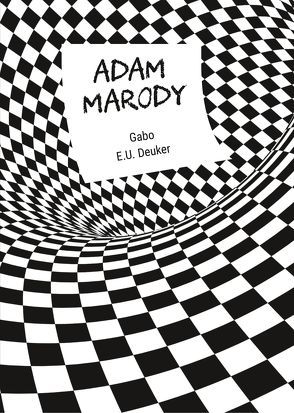 Adam Marody von Deuker,  E. U., Gabo