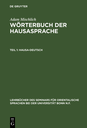 Adam Mischlich: Wörterbuch der Hausasprache / Hausa-Deutsch von Mischlich,  Adam