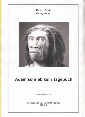 Adam schrieb kein Tagebuch von Bruk,  Kurt Josef