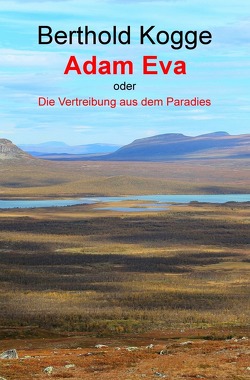 Adam und Eva – oder – Die Vertreibung aus dem Paradies von Kogge,  Berthold