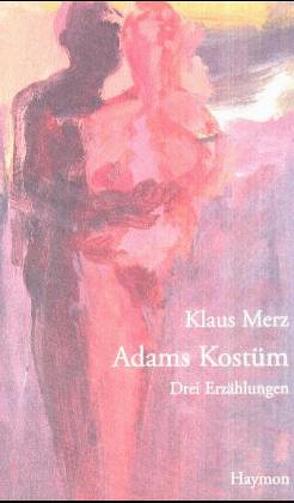 Adams Kostüm von Merz,  Klaus