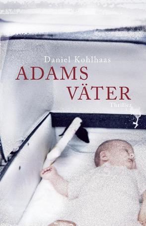 Adams Väter von Kohlhaas,  Daniel