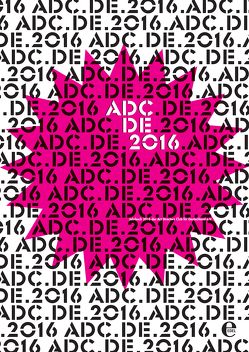 ADC Jahrbuch 2016 von Art Directors Club Verlag GmbH