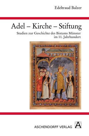 Adel – Kirche – Stiftung von Balzer,  Edeltraud