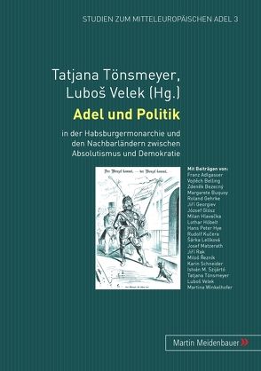 Adel und Politik von Tönsmeyer,  Tatjana, Velek,  Luboš