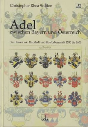 Adel zwischen Bayern und Österreich von Oberösterr.Landesarchiv, Seddon,  Christoper Rhea