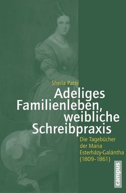 Adeliges Familienleben, weibliche Schreibpraxis von Patel,  Sheila