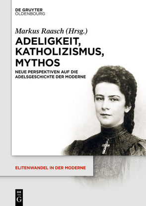 Adeligkeit, Katholizismus, Mythos von Raasch,  Markus