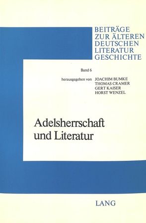 Adelsherrschaft und Literatur