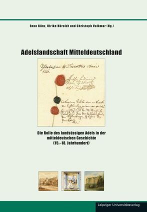 Adelslandschaft Mitteldeutschland von Bünz,  Enno, Höroldt,  Ulrike, Volkmar,  Christoph