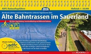 ADFC-Radausflugsführer Alte Bahntrassen im Sauerland 1:50.000 praktische Spiralbindung, reiß- und wetterfest, GPS-Tracks Download von Lubeley,  Bernhard, Wegerich,  Daniel