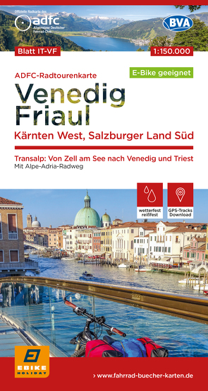 ADFC-Radtourenkarte IT-VF Venedig, Friaul – Kärnten West, Salzburger Land Süd, 150.000, reiß- und wetterfest, E-Bike geeignet, GPS-Tracks Download, mit Bett+Bike Symbolen, mit Kilometer-Angaben