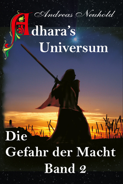 Adhara’s Universum Band 2 von Neuhold,  Andreas