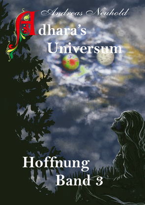 Adhara’s Universum Band 3 von Neuhold,  Andreas