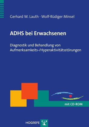 ADHS bei Erwachsenen von Lauth,  Gerhard W., Minsel,  Wolf-Rüdiger