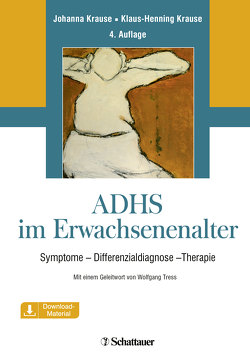 ADHS im Erwachsenenalter von Krause,  Johanna, Krause,  Klaus-Henning, Tress,  Wolfgang, Wolfgang,  Tress