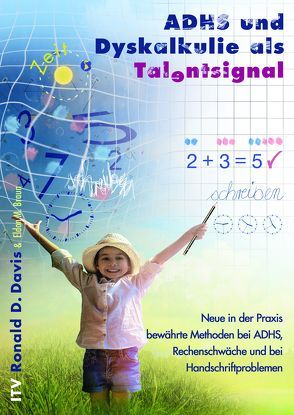 ADHS und Dyskalkulie als Talentsignal von Braun,  Eldon M., Davis,  Rondald D.