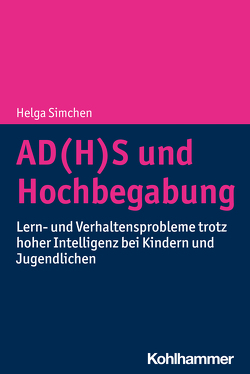 AD(H)S und Hochbegabung von Simchen,  Helga