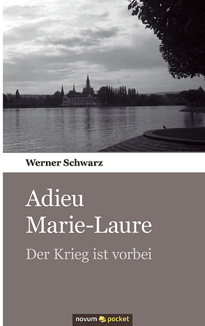 Adieu Marie-Laure von Schwarz,  Werner