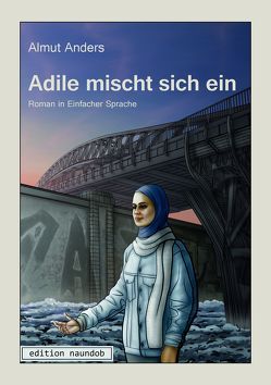 Adile mischt sich ein von Anders,  Almut