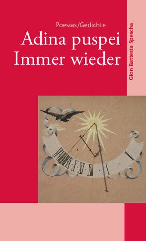 Adina puspei – Immer wieder von Spescha,  Gion Battesta