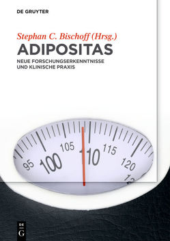 Adipositas von Bischoff,  Stephan C.