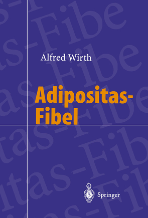 Adipositas-Fibel von Wirth,  Alfred