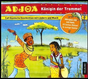 Adjoa – Königin der Trommel. Audio-CD von Detterbeck,  Markus, Kirmse,  Almut