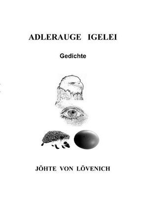 Adlerauge Igelei von Lövenich,  Jöthe von