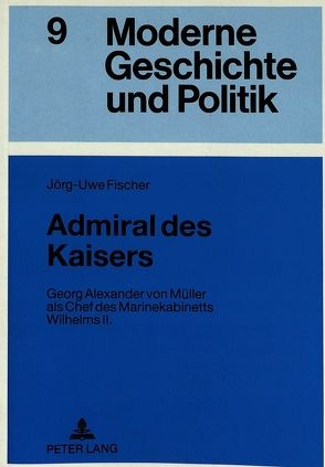 Admiral des Kaisers von Fischer,  Jörg