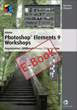 Adobe Photoshop Elements 9 Workshops von Wiegand,  Thorsten