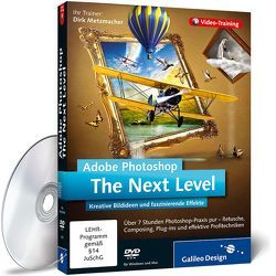 Adobe Photoshop – The Next Level von Metzmacher,  Dirk