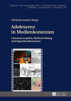 Adoleszenz in Medienkontexten von Ansari,  Christine