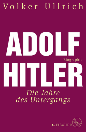 Adolf Hitler von Ullrich,  Volker