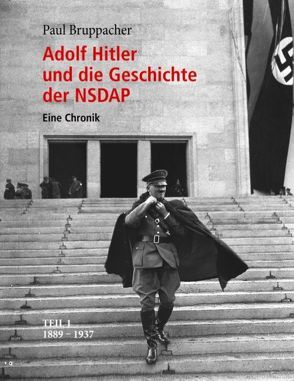 Adolf Hitler und die Geschichte der NSDAP von Bruppacher,  Paul