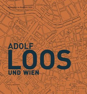 Adolf Loos und Wien von Pogacnik,  Marco, Stiller,  Adolph