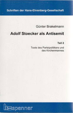 Adolf Stoecker als Antisemit. von Brakelmann,  Günter