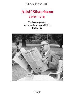 Adolf Süsterhenn (1905-1974) von Hehl,  Christoph von