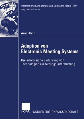 Adoption von Electronic Meeting Systems von Klein,  Arnd