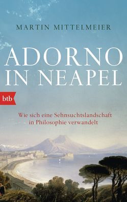 Adorno in Neapel von Mittelmeier,  Martin